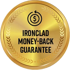 Gold badge with text “Ironclad Money-Back Guarantee” representing refund policy assurance.